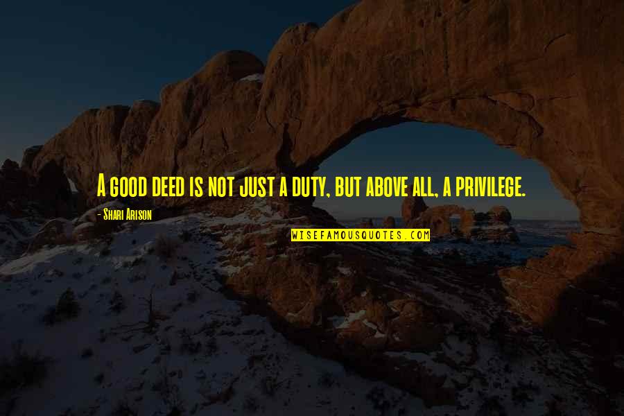 Shari Quotes By Shari Arison: A good deed is not just a duty,