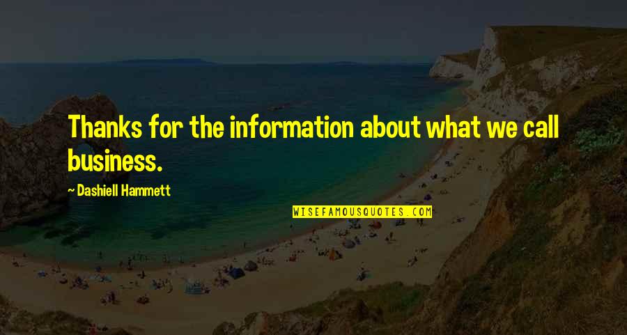 Sharieff Quotes By Dashiell Hammett: Thanks for the information about what we call Sharieff Quotes By Dashiell Hammett: Thanks for the information about what we call