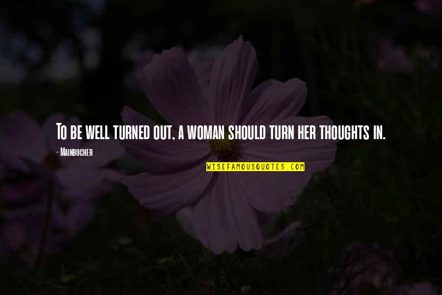 Sharing Gospel Quotes By Mainbocher: To be well turned out, a woman should