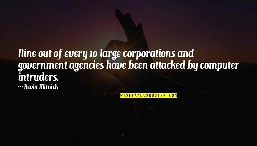 Sharira Quotes By Kevin Mitnick: Nine out of every 10 large corporations and