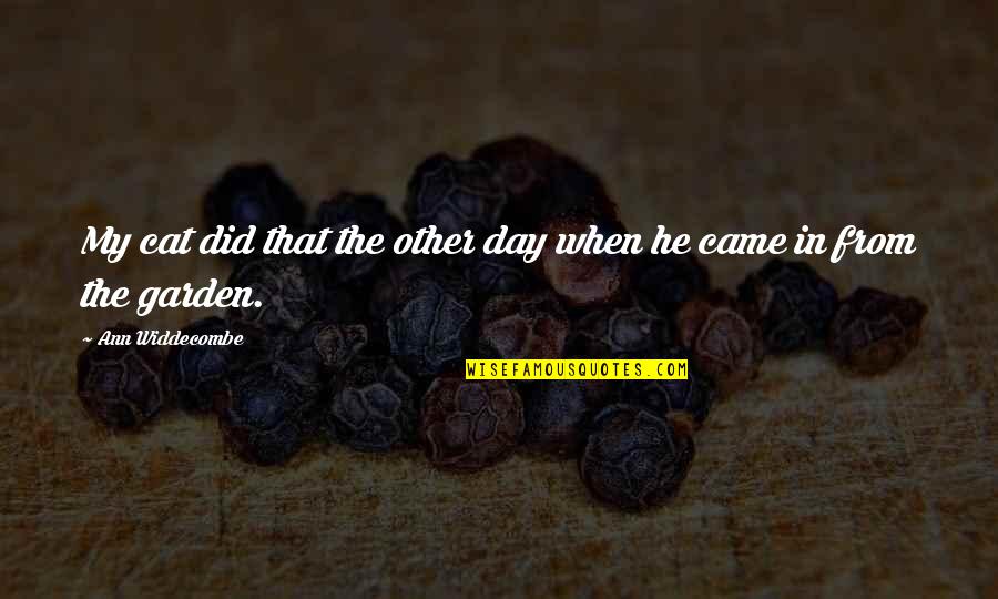 Sharise Richardson Quotes By Ann Widdecombe: My cat did that the other day when