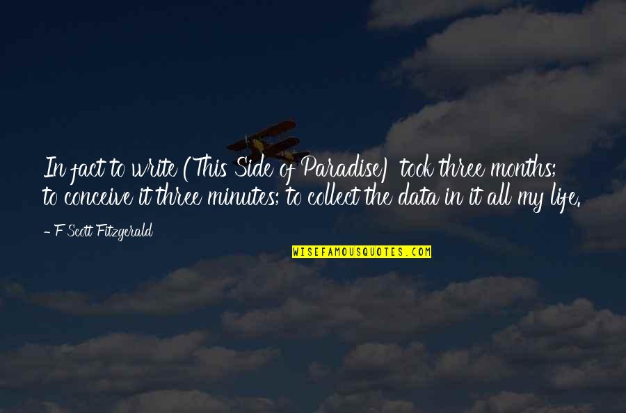 Shark Hunter Quotes By F Scott Fitzgerald: In fact to write (This Side of Paradise)