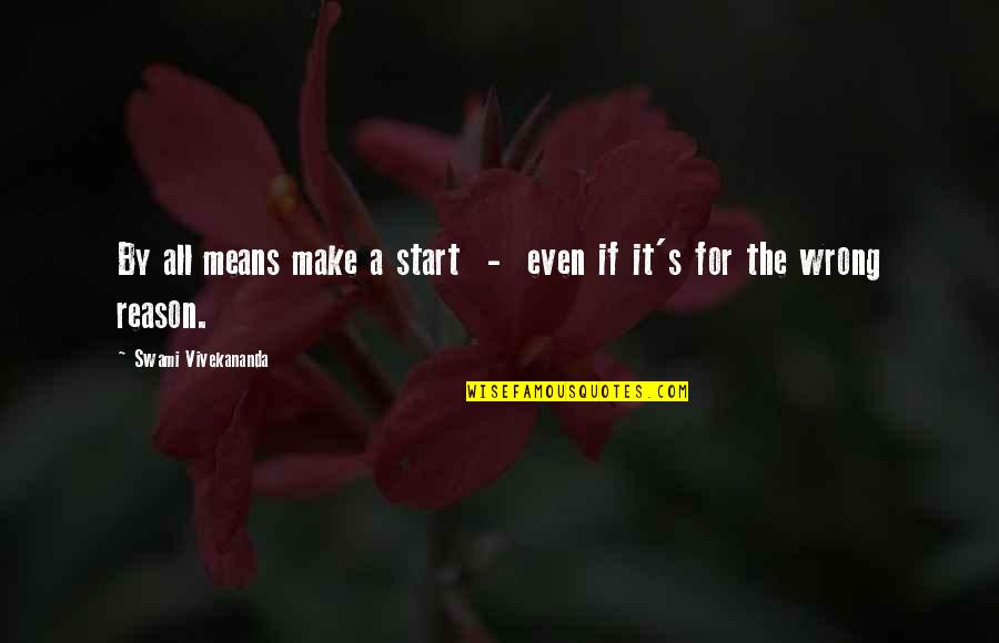 Shark Tale Lola Quotes By Swami Vivekananda: By all means make a start - even