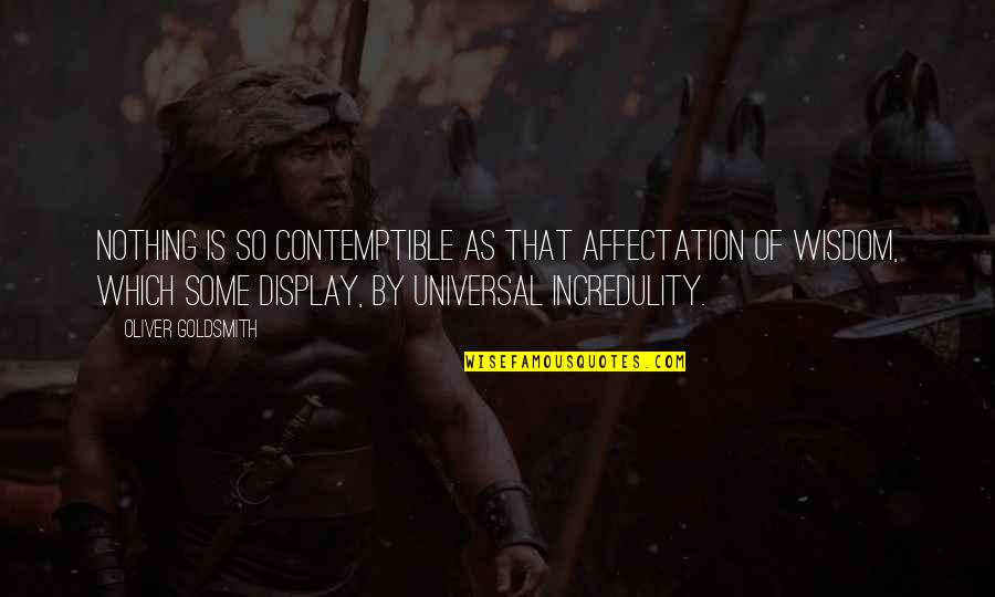 Sharmoota Meme Quotes By Oliver Goldsmith: Nothing is so contemptible as that affectation of Sharmoota Meme Quotes By Oliver Goldsmith: Nothing is so contemptible as that affectation of