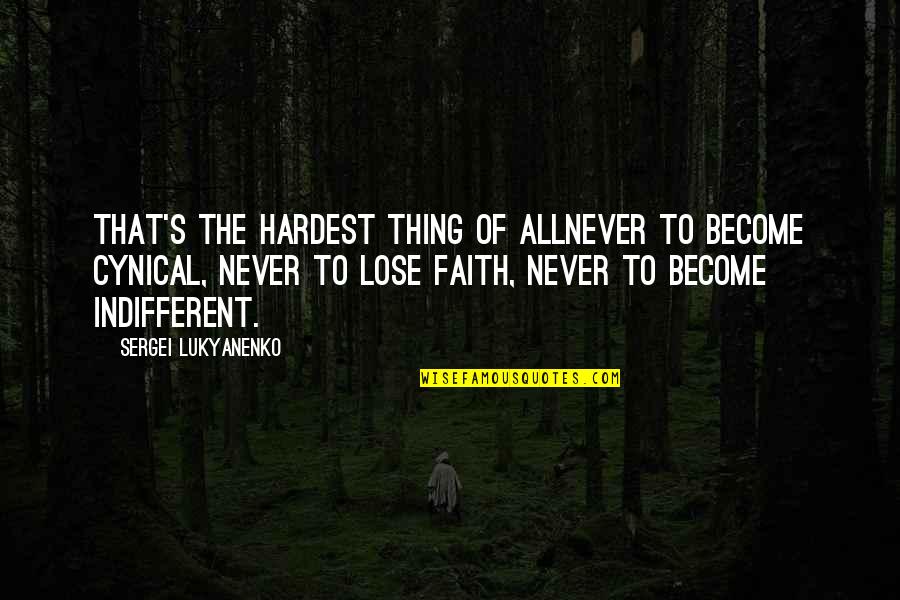 Sharpen The Saw Quotes By Sergei Lukyanenko: That's the hardest thing of allnever to become Sharpen The Saw Quotes By Sergei Lukyanenko: That's the hardest thing of allnever to become