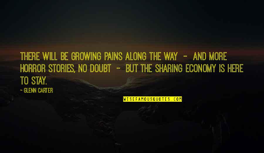 Sharpening Stone Quotes By Glenn Carter: There will be growing pains along the way