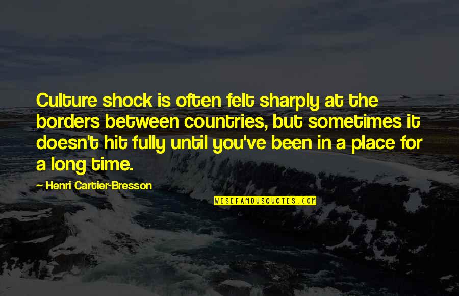 Sharply Quotes By Henri Cartier-Bresson: Culture shock is often felt sharply at the