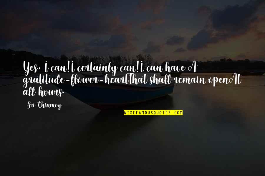 Sharrock Quotes By Sri Chinmoy: Yes, I can!I certainly can!I can have A Sharrock Quotes By Sri Chinmoy: Yes, I can!I certainly can!I can have A