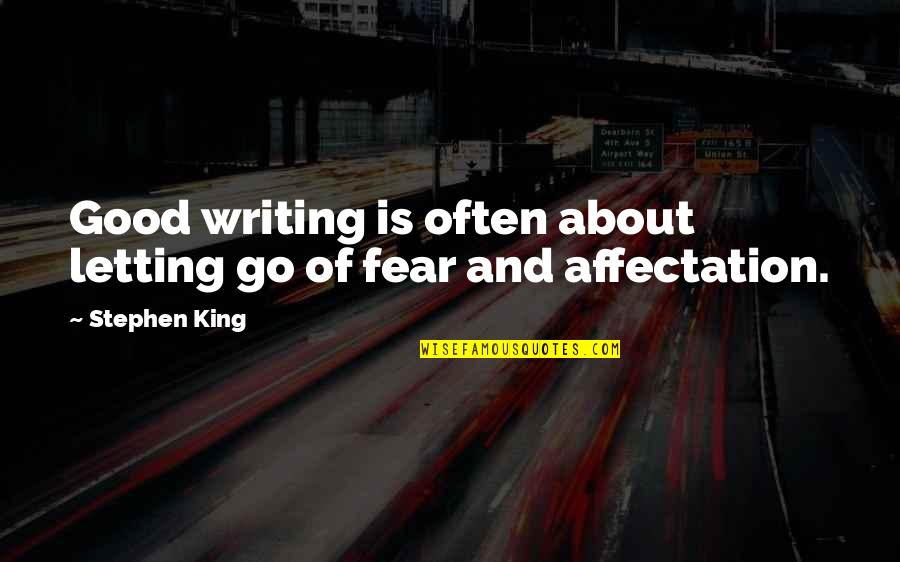 Sharrock Quotes By Stephen King: Good writing is often about letting go of