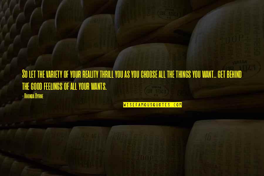 Shasaks Quotes By Rhonda Byrne: So let the variety of your reality thrill Shasaks Quotes By Rhonda Byrne: So let the variety of your reality thrill