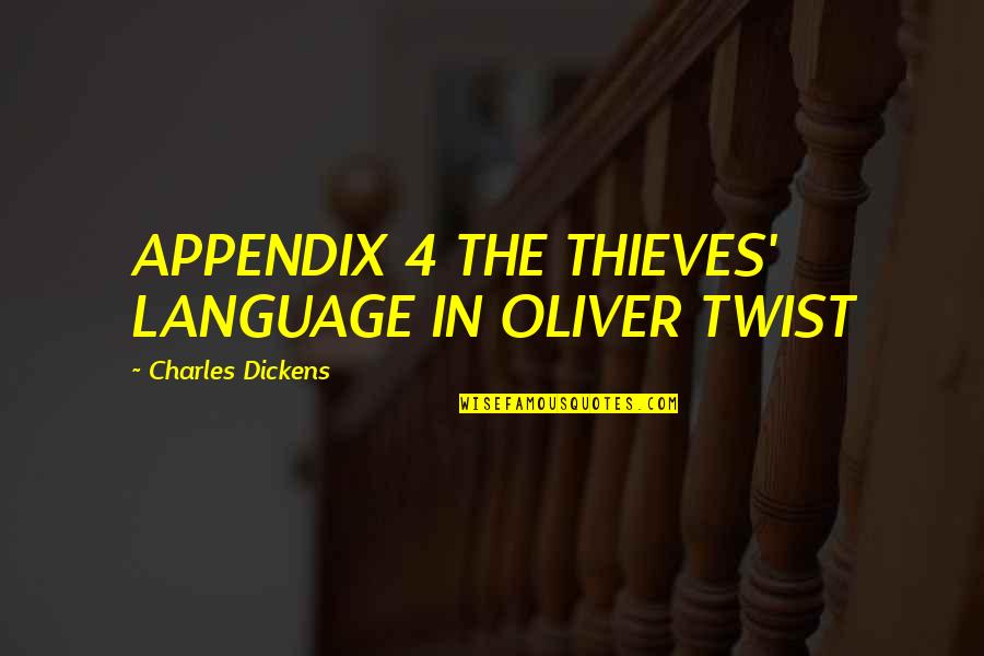 Shasteen Partners Quotes By Charles Dickens: APPENDIX 4 THE THIEVES' LANGUAGE IN OLIVER TWIST Shasteen Partners Quotes By Charles Dickens: APPENDIX 4 THE THIEVES' LANGUAGE IN OLIVER TWIST