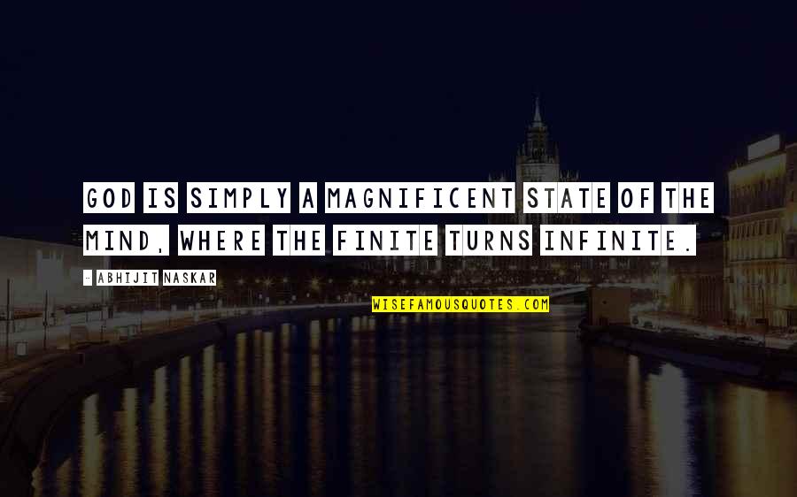 Shatara Liora Quotes By Abhijit Naskar: God is simply a magnificent state of the