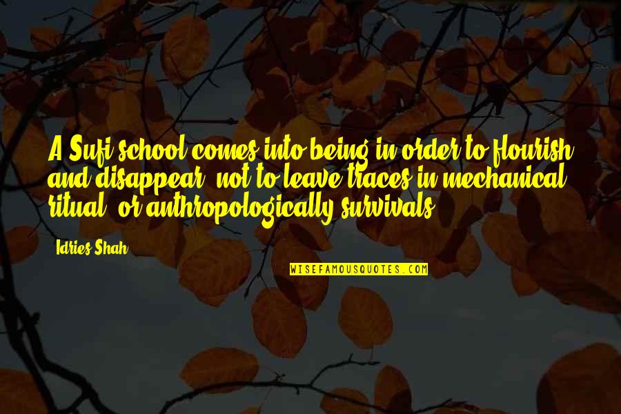 Shatka Matka Quotes By Idries Shah: A Sufi school comes into being in order Shatka Matka Quotes By Idries Shah: A Sufi school comes into being in order