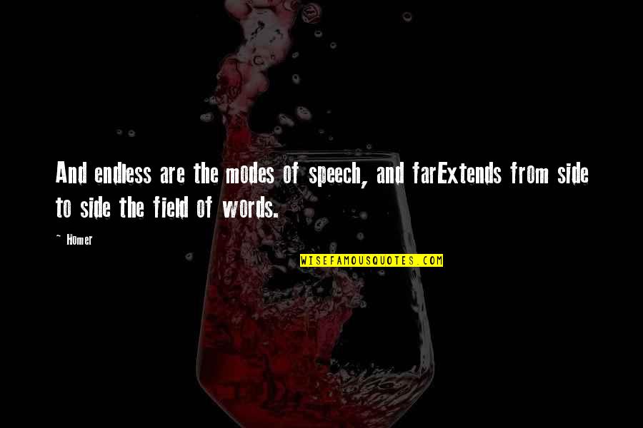 Shatranj Urdu Quotes By Homer: And endless are the modes of speech, and
