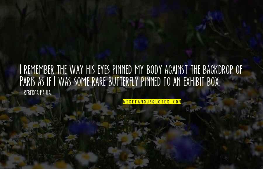 Shatter Me Warner And Juliette Quotes By Rebecca Paula: I remember the way his eyes pinned my