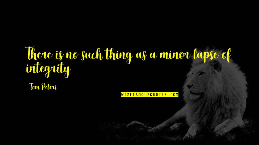 Shaukat Ali Quotes By Tom Peters: There is no such thing as a minor Shaukat Ali Quotes By Tom Peters: There is no such thing as a minor