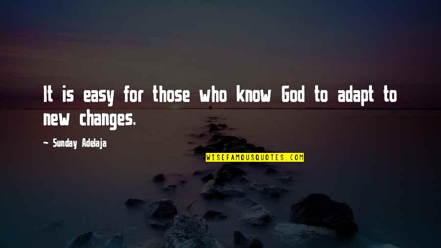 Shauntrell Prince Quotes By Sunday Adelaja: It is easy for those who know God Shauntrell Prince Quotes By Sunday Adelaja: It is easy for those who know God