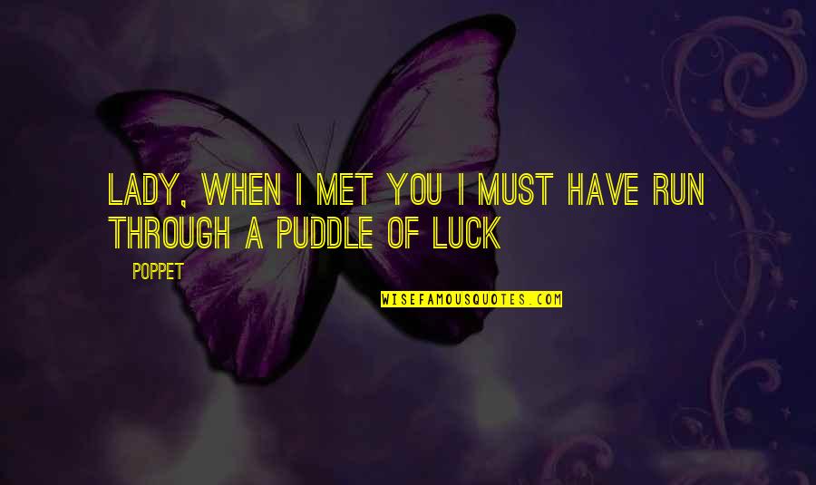 Shawshank Redemption Byron Hadley Quotes By Poppet: Lady, when I met you I must have
