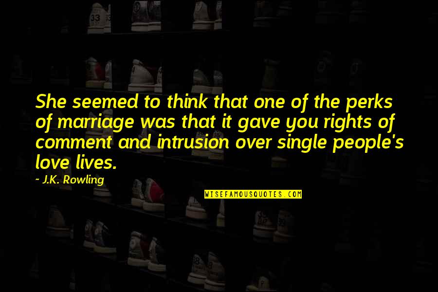 Shayok Quotes By J.K. Rowling: She seemed to think that one of the Shayok Quotes By J.K. Rowling: She seemed to think that one of the
