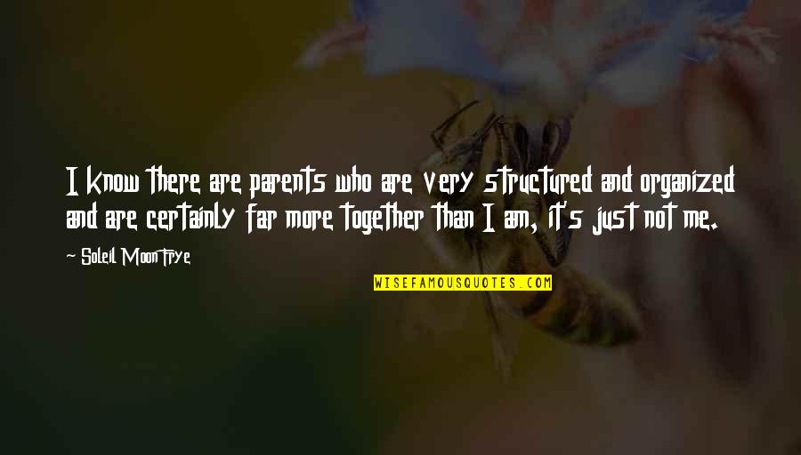 Shazane Quotes By Soleil Moon Frye: I know there are parents who are very