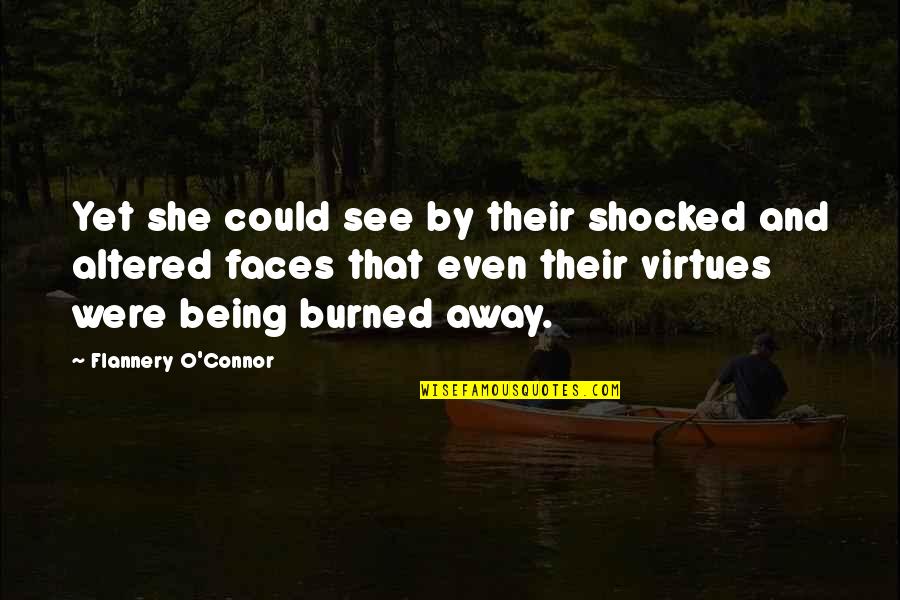 She Could Quotes By Flannery O'Connor: Yet she could see by their shocked and