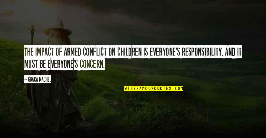 She Finally Broke Down Quotes By Graca Machel: The impact of armed conflict on children is