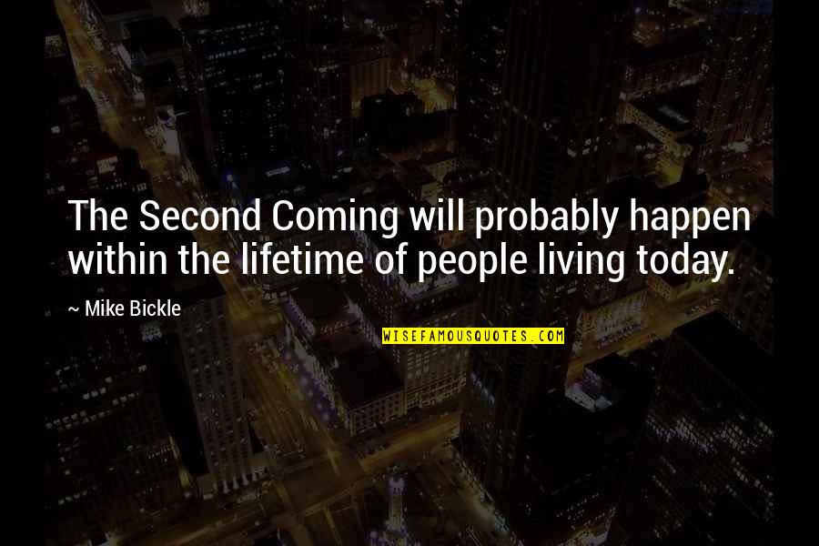 She Gives Me Butterflies Quotes By Mike Bickle: The Second Coming will probably happen within the