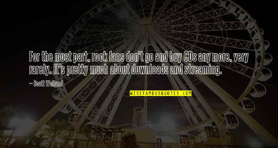 She Has Gone Quotes By Scott Weiland: For the most part, rock fans don't go She Has Gone Quotes By Scott Weiland: For the most part, rock fans don't go