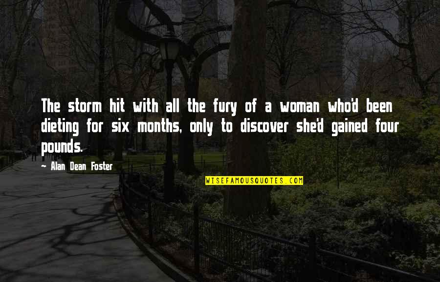 She Is A Storm Quotes By Alan Dean Foster: The storm hit with all the fury of She Is A Storm Quotes By Alan Dean Foster: The storm hit with all the fury of
