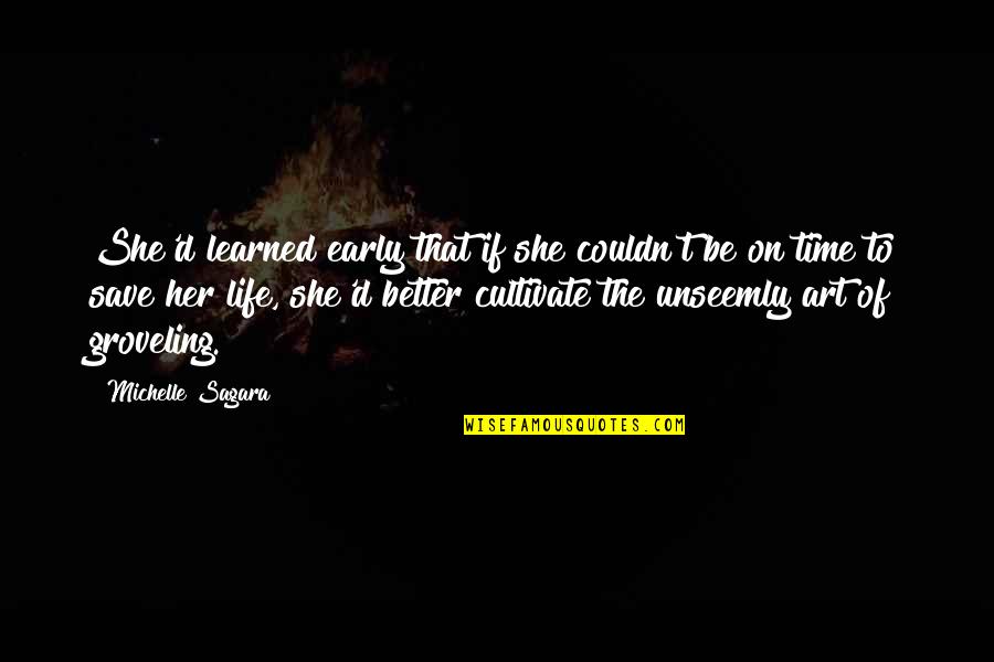 She Is Art Quotes By Michelle Sagara: She'd learned early that if she couldn't be