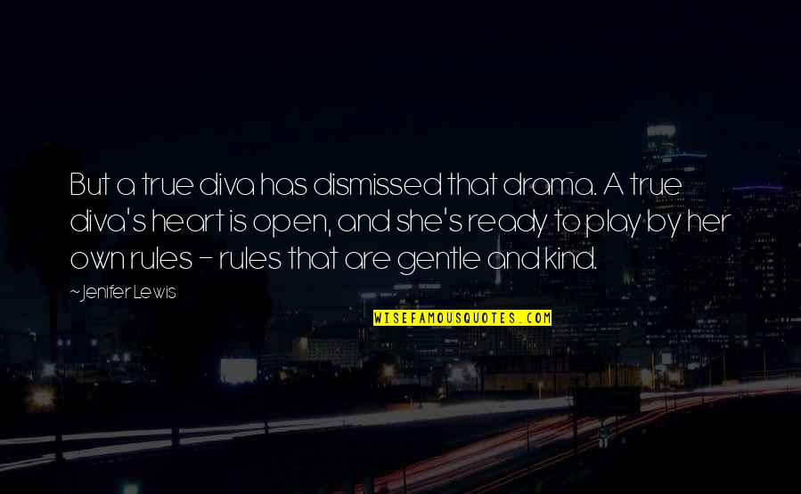 She Is Gentle Quotes By Jenifer Lewis: But a true diva has dismissed that drama. She Is Gentle Quotes By Jenifer Lewis: But a true diva has dismissed that drama.