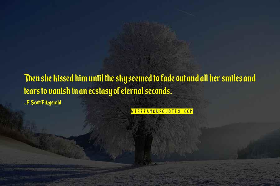 She Kissed Him Quotes By F Scott Fitzgerald: Then she kissed him until the sky seemed