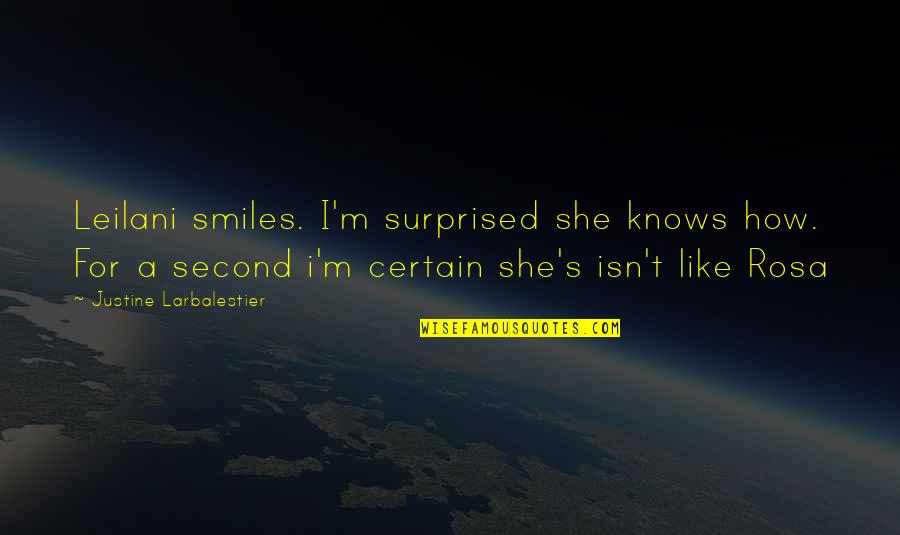 She Knows Too Much Quotes By Justine Larbalestier: Leilani smiles. I'm surprised she knows how. For