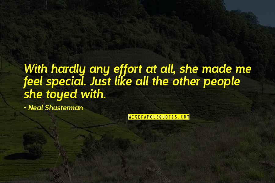 She Made Me Quotes By Neal Shusterman: With hardly any effort at all, she made She Made Me Quotes By Neal Shusterman: With hardly any effort at all, she made