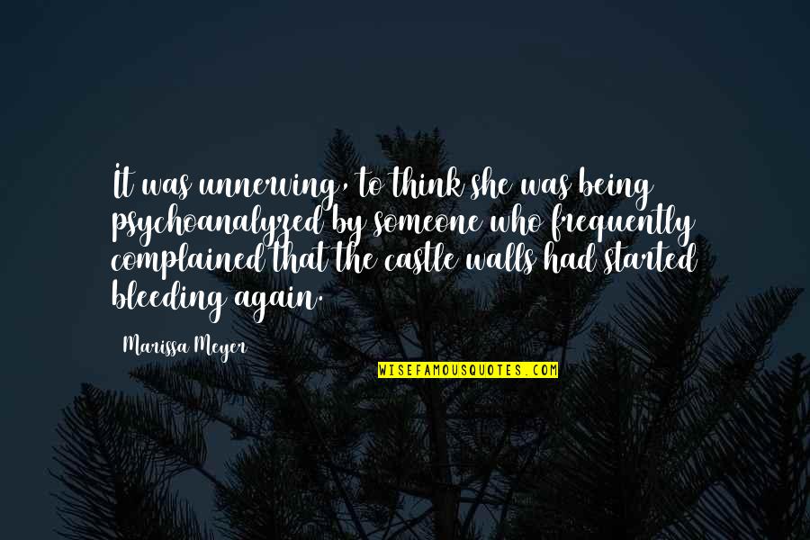 She S Bleeding Quotes By Marissa Meyer: It was unnerving, to think she was being