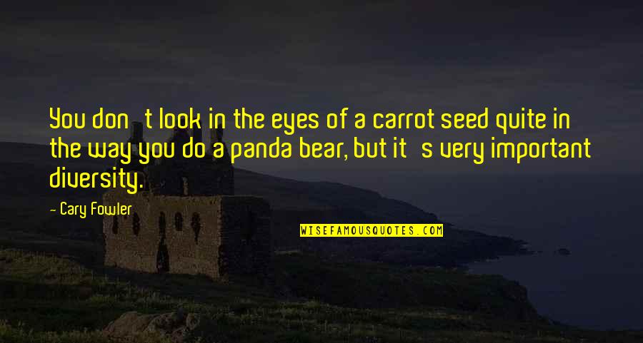 She S Come Undone Mr Pucci Quotes By Cary Fowler: You don't look in the eyes of a She S Come Undone Mr Pucci Quotes By Cary Fowler: You don't look in the eyes of a