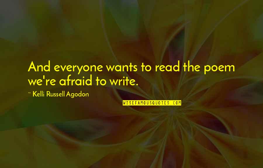 She Scares Me Quotes By Kelli Russell Agodon: And everyone wants to read the poem we're She Scares Me Quotes By Kelli Russell Agodon: And everyone wants to read the poem we're