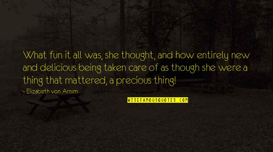 She Thing Quotes By Elizabeth Von Arnim: What fun it all was, she thought, and She Thing Quotes By Elizabeth Von Arnim: What fun it all was, she thought, and