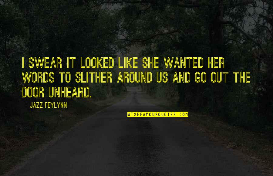 She Wanted Quotes By Jazz Feylynn: I swear it looked like she wanted her She Wanted Quotes By Jazz Feylynn: I swear it looked like she wanted her