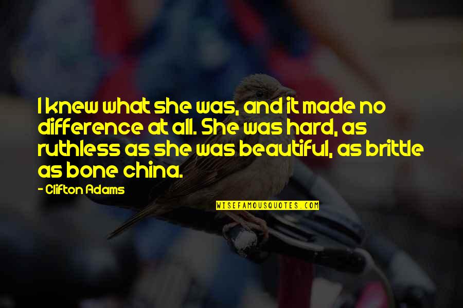 She Was Beautiful Quotes By Clifton Adams: I knew what she was, and it made