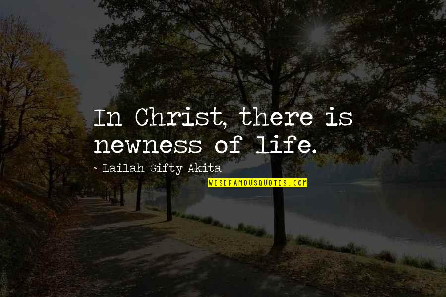 Sheep Shearer Quotes By Lailah Gifty Akita: In Christ, there is newness of life. Sheep Shearer Quotes By Lailah Gifty Akita: In Christ, there is newness of life.