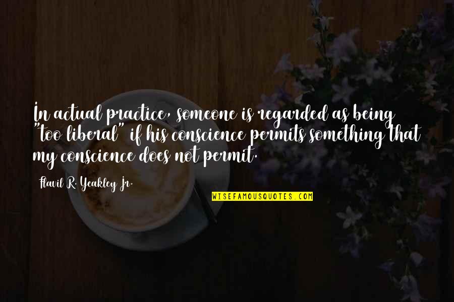 Sheese Dairy Quotes By Flavil R. Yeakley Jr.: In actual practice, someone is regarded as being Sheese Dairy Quotes By Flavil R. Yeakley Jr.: In actual practice, someone is regarded as being