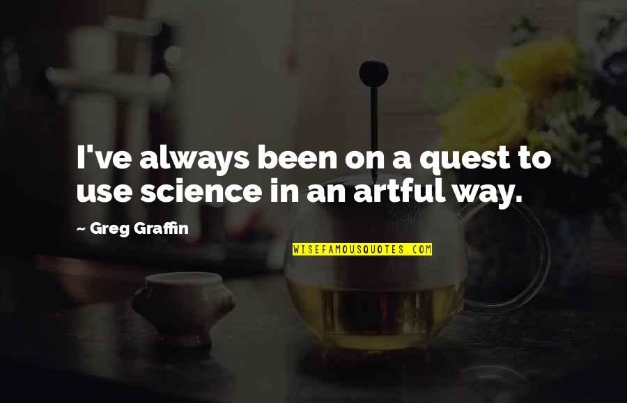 Shehata And Partners Quotes By Greg Graffin: I've always been on a quest to use