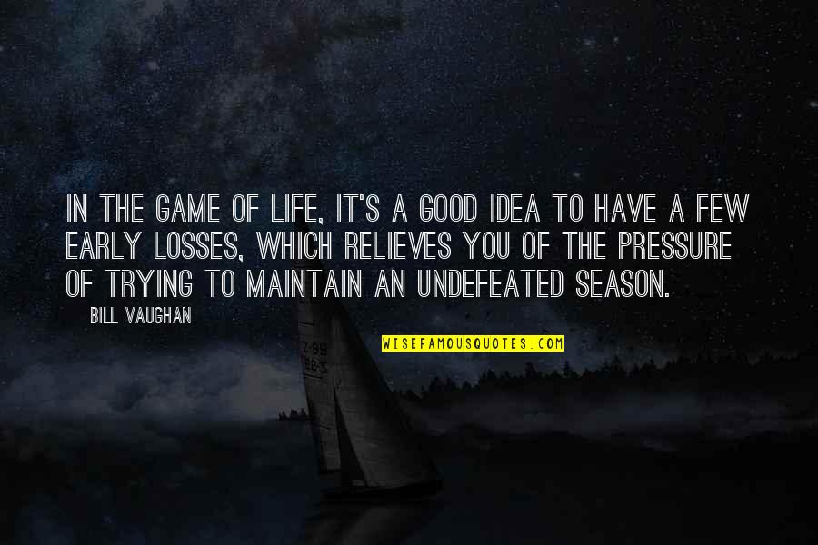Sheikhs Walking Quotes By Bill Vaughan: In the game of life, it's a good Sheikhs Walking Quotes By Bill Vaughan: In the game of life, it's a good