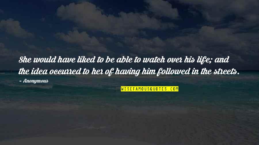 Sheilah Kast Quotes By Anonymous: She would have liked to be able to Sheilah Kast Quotes By Anonymous: She would have liked to be able to