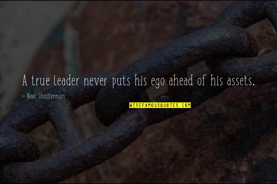 Sheldon Cooper Physics Bowl Quotes By Neal Shusterman: A true leader never puts his ego ahead Sheldon Cooper Physics Bowl Quotes By Neal Shusterman: A true leader never puts his ego ahead