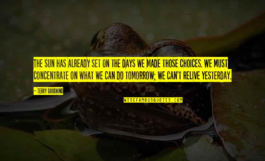 Shelford Mansion Quotes By Terry Goodkind: The sun has already set on the days Shelford Mansion Quotes By Terry Goodkind: The sun has already set on the days