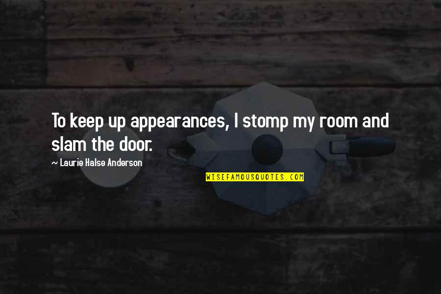 Shell Oil Stock Quotes By Laurie Halse Anderson: To keep up appearances, I stomp my room Shell Oil Stock Quotes By Laurie Halse Anderson: To keep up appearances, I stomp my room