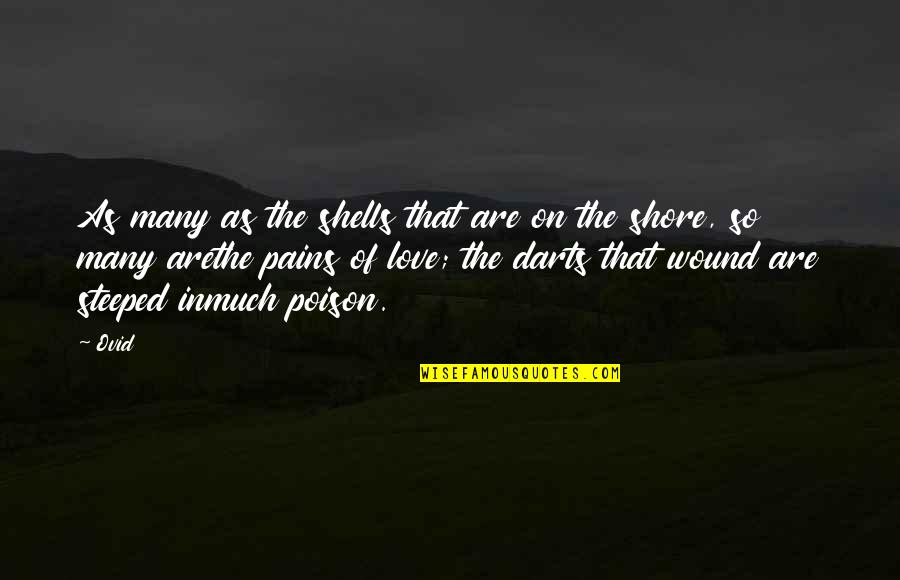 Shells Love Quotes By Ovid: As many as the shells that are on Shells Love Quotes By Ovid: As many as the shells that are on
