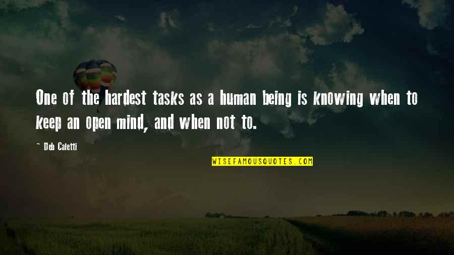 Shembull Kerkese Quotes By Deb Caletti: One of the hardest tasks as a human